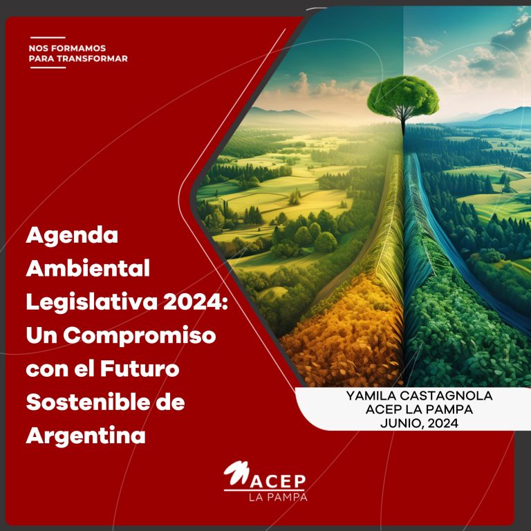 Agenda Ambiental Legislativa 2024: Un Compromiso con el Futuro Sostenible de Argentina